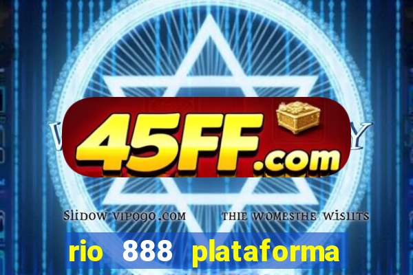 rio 888 plataforma de jogos